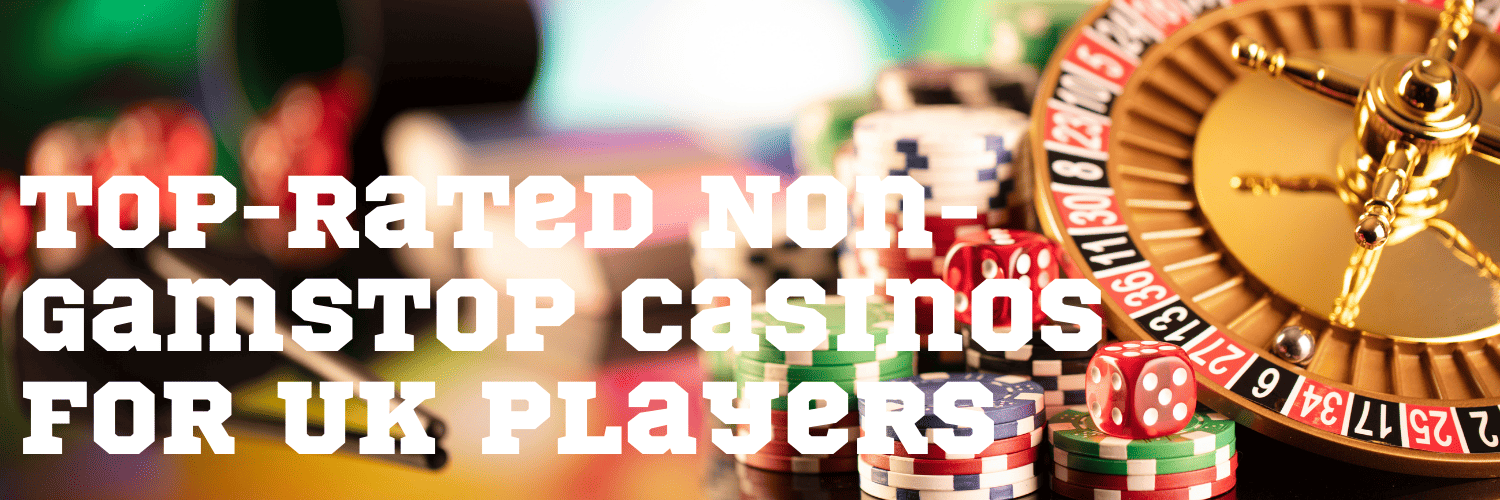 Exploring Casinos Not Blocked by GamStop